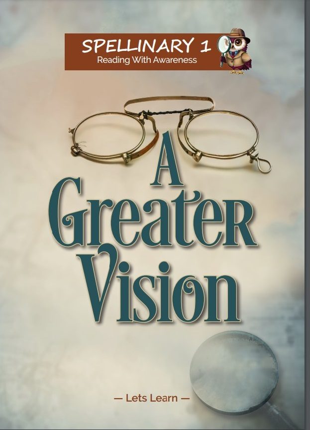 Spellinary 1: A Greater Vision